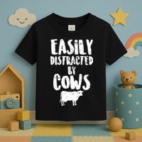 Easily Distracted By Cows Toddler T-Shirt