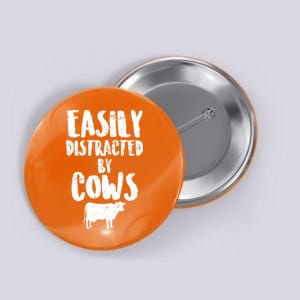 Easily Distracted By Cows Button