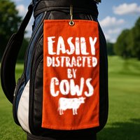 Easily Distracted By Cows Golf Towel