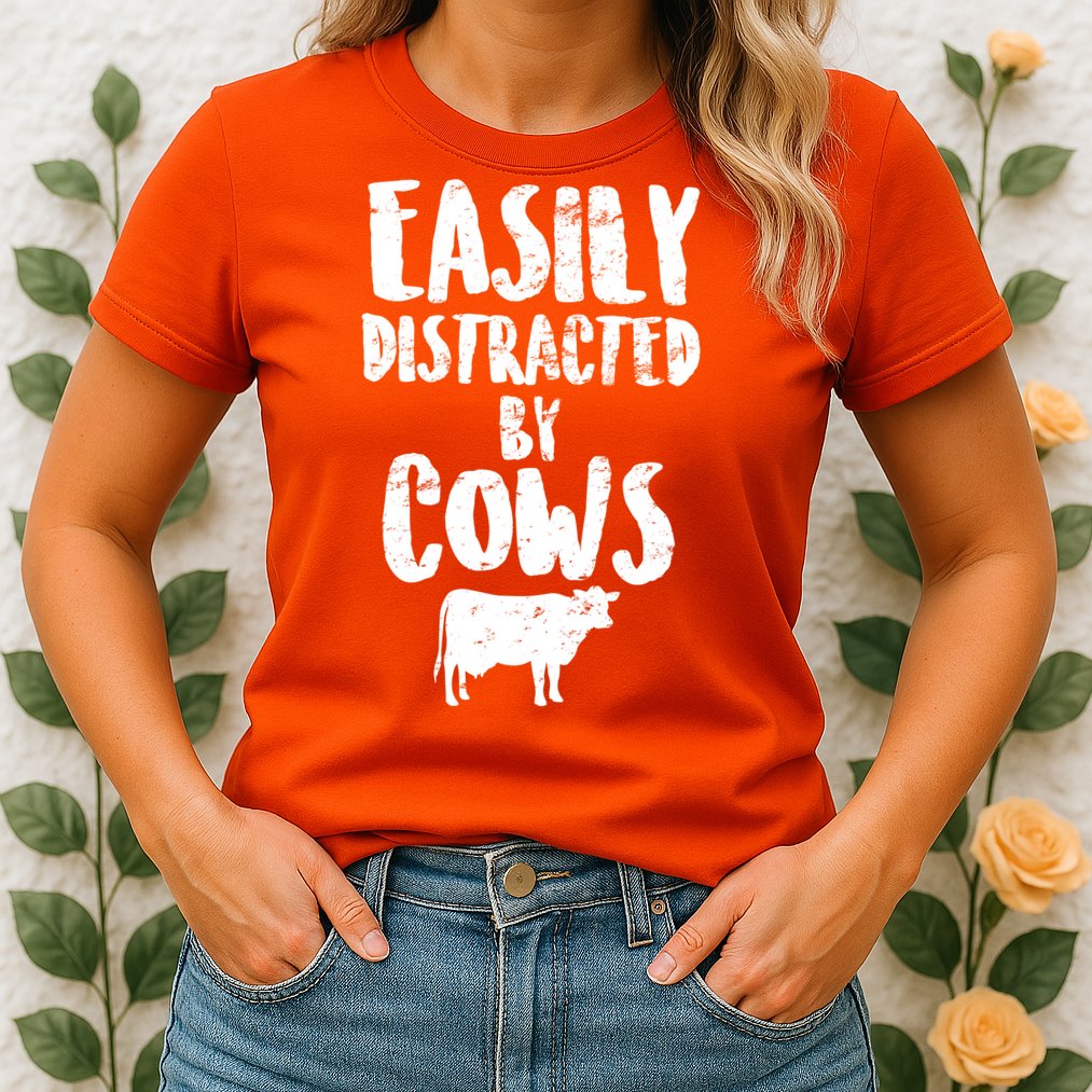 Easily Distracted By Cows Womens T-Shirt