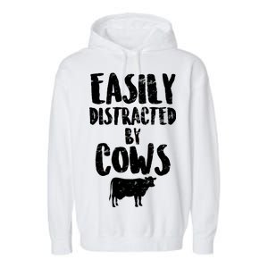 Easily Distracted By Cows Garment-Dyed Fleece Hoodie