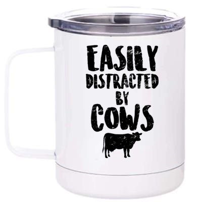 Easily Distracted By Cows 12 oz Stainless Steel Tumbler Cup