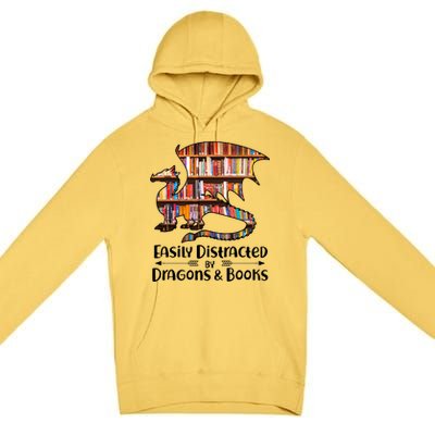 Easily Distracted By Dragons And Books Premium Pullover Hoodie