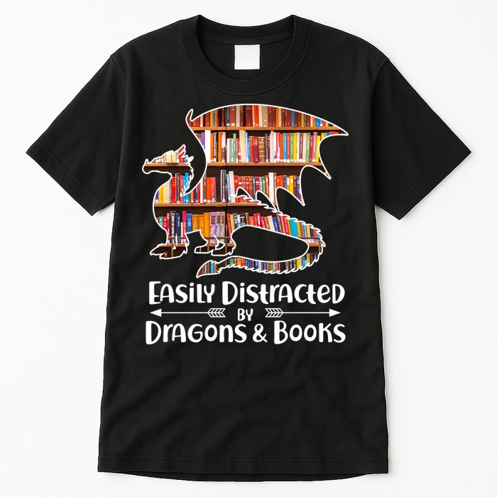 Easily Distracted By Dragons And Books Tall T-Shirt