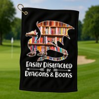 Easily Distracted By Dragons And Books Golf Towel