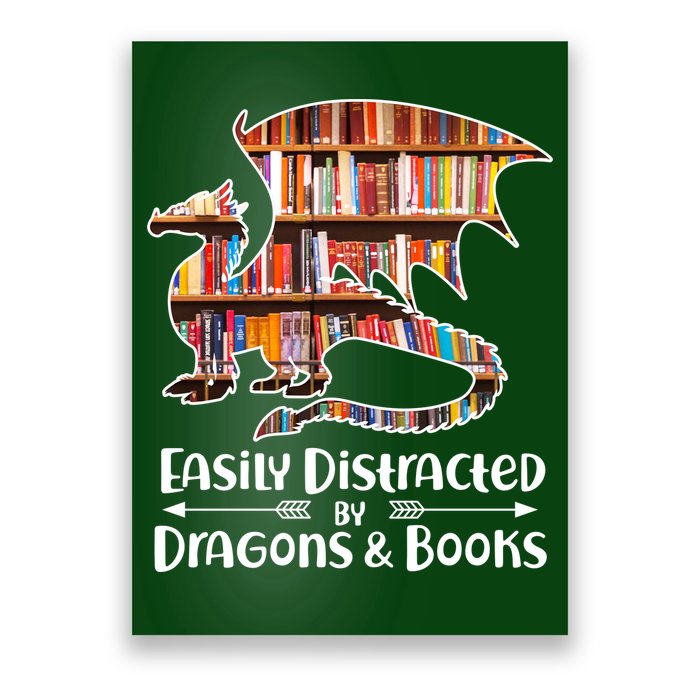 Easily Distracted By Dragons And Books Poster