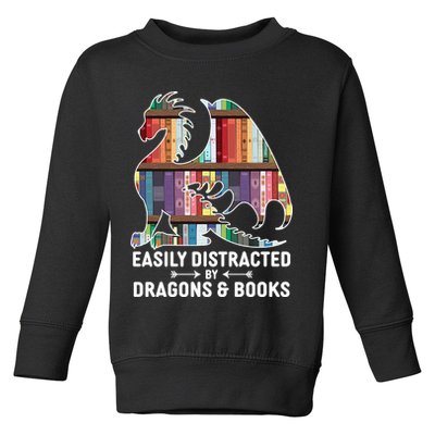 Easily Distracted By Dragons and Books Fantasy Book Lover Toddler Sweatshirt