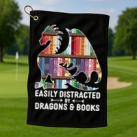 Easily Distracted By Dragons and Books Fantasy Book Lover Golf Towel