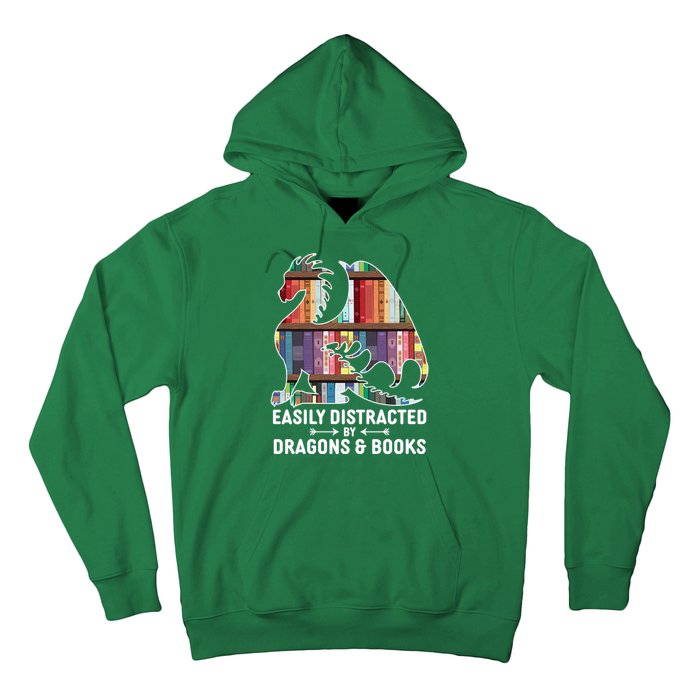 Easily Distracted By Dragons and Books Fantasy Book Lover Hoodie