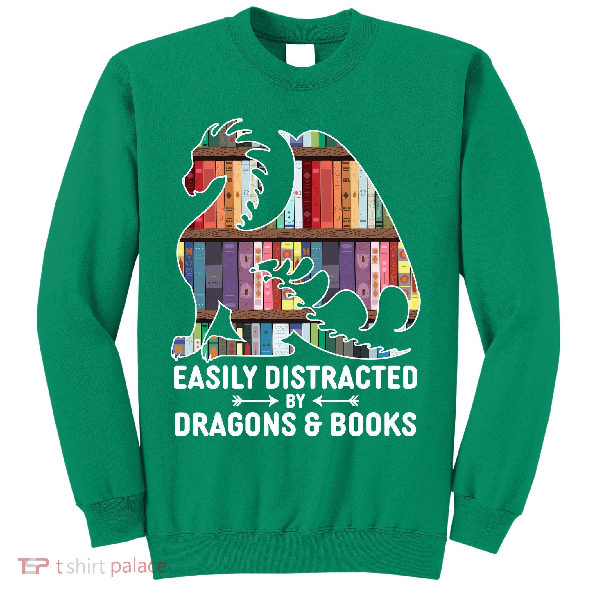 Easily Distracted By Dragons and Books Fantasy Book Lover Sweatshirt