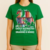 Easily Distracted By Dragons and Books Fantasy Book Lover T-Shirt