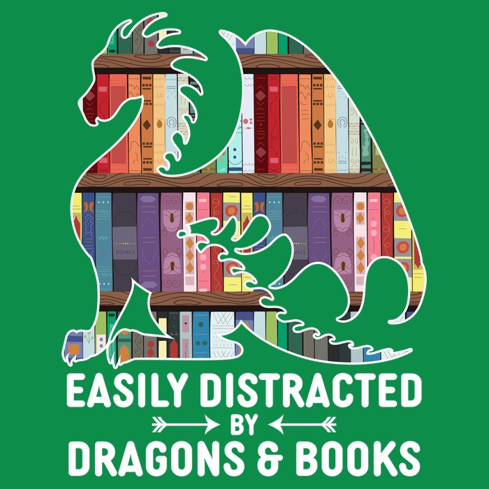 Easily Distracted By Dragons and Books Fantasy Book Lover T-Shirt