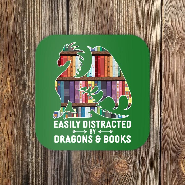 Easily Distracted By Dragons and Books Fantasy Book Lover Coaster