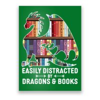 Easily Distracted By Dragons and Books Fantasy Book Lover Poster