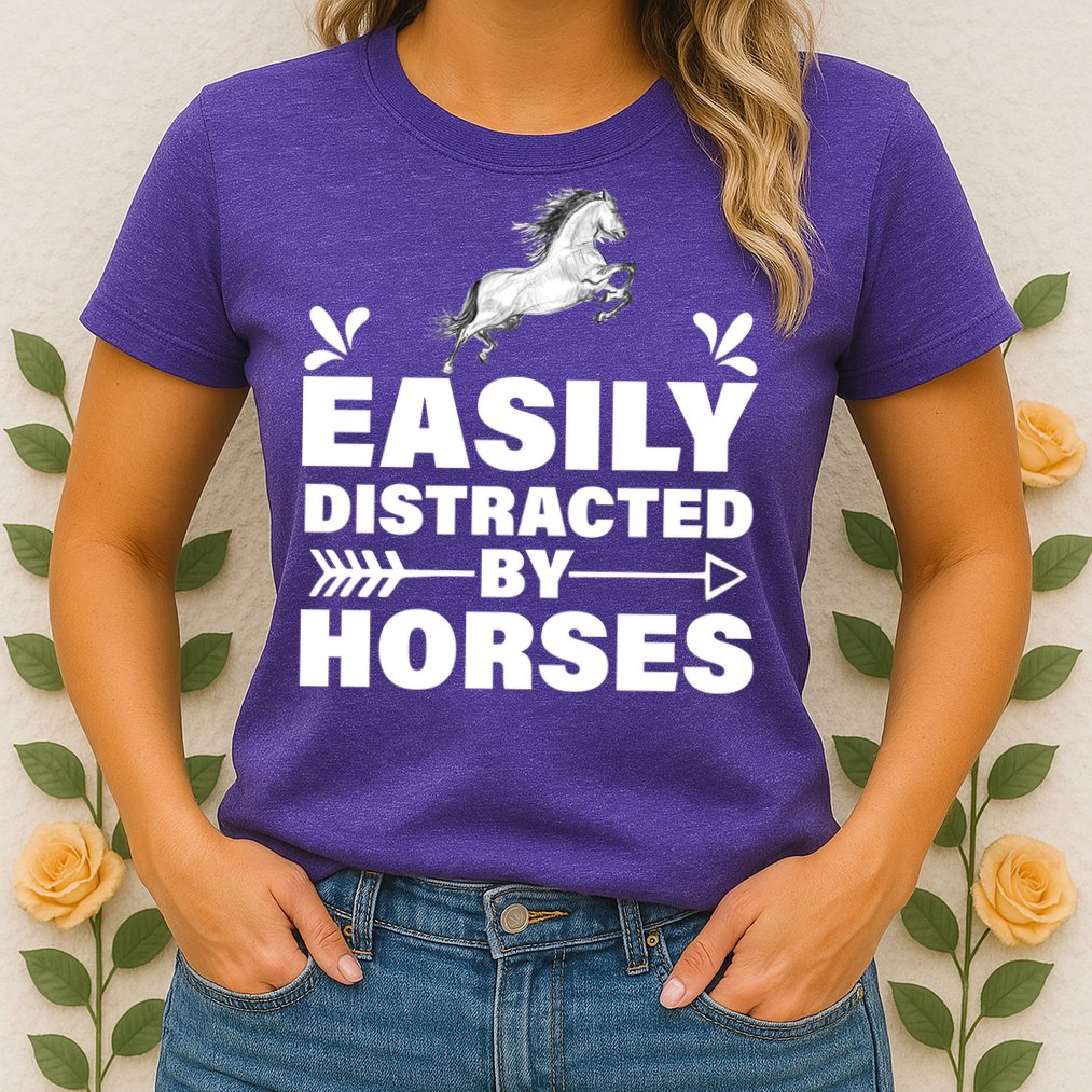 Easily Distracted By Horses Womens T-Shirt