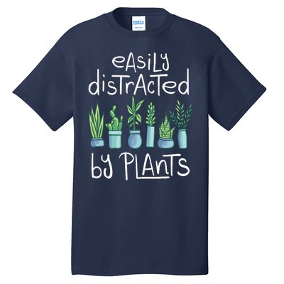 Easily Distracted By Plants Tall T-Shirt