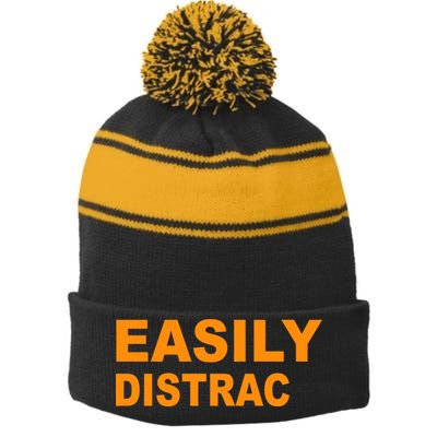 Easily Distrac(ted) Distracted Funny Stripe Pom Pom Beanie