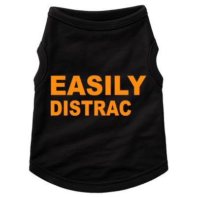 Easily Distrac(ted) Distracted Funny Doggie Tank