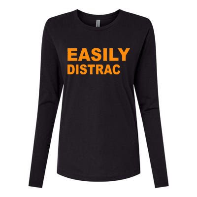 Easily Distrac(ted) Distracted Funny Womens Cotton Relaxed Long Sleeve T-Shirt