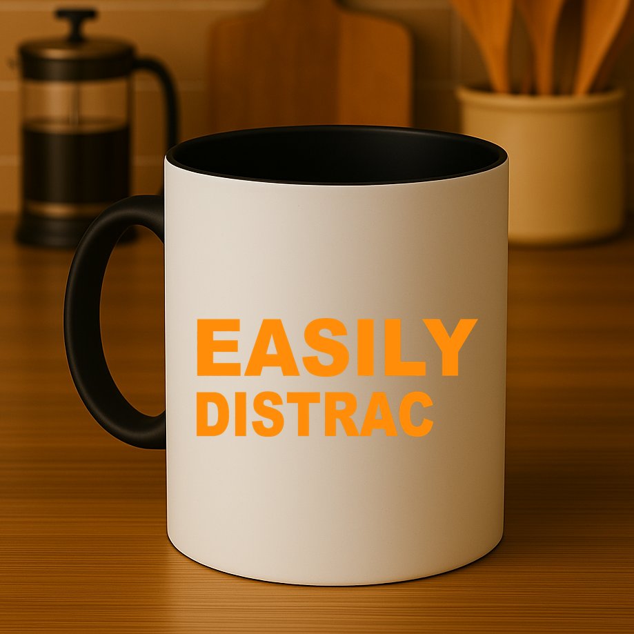 Easily Distrac(ted) Distracted Funny Mug