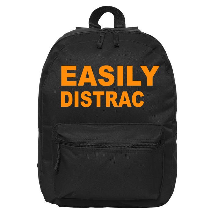 Easily Distrac(ted) Distracted Funny 16 in Basic Backpack