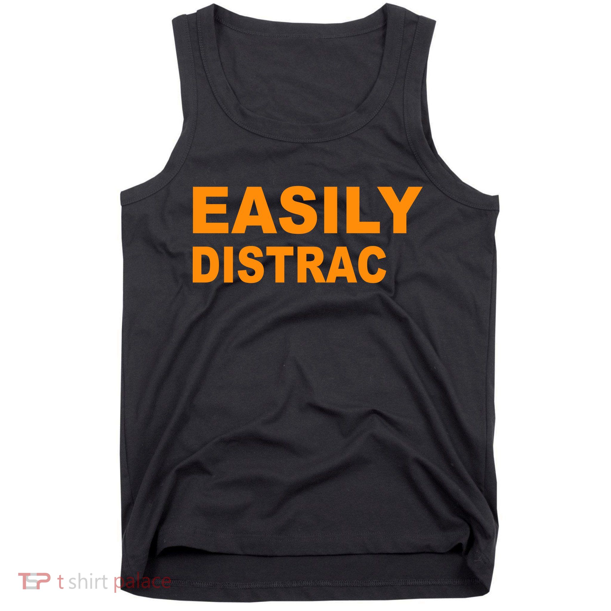Easily Distrac(ted) Distracted Funny Tank Top
