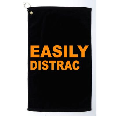 Easily Distrac(ted) Distracted Funny Golf Towel