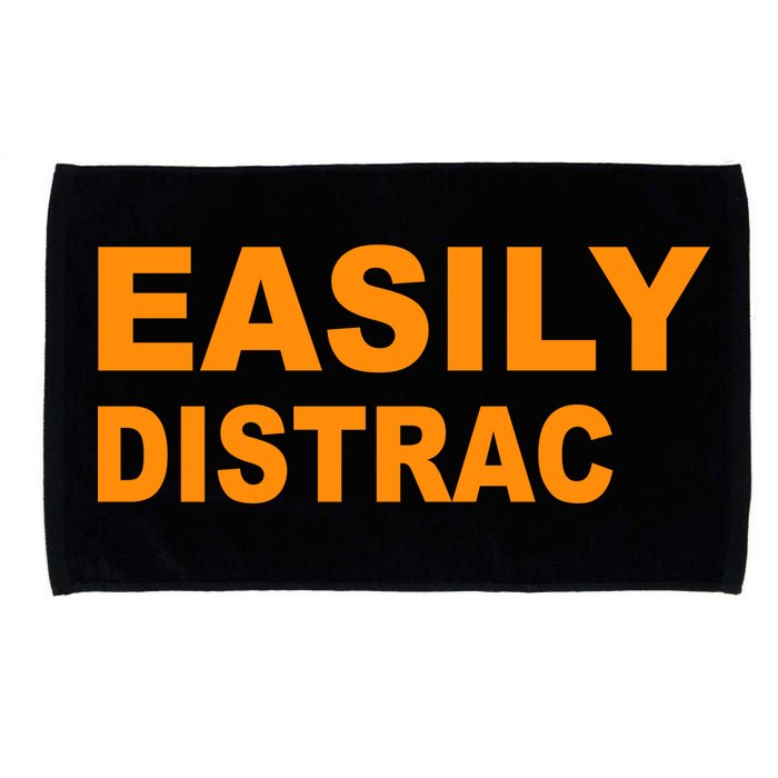 Easily Distrac(ted) Distracted Funny Microfiber Hand Towel