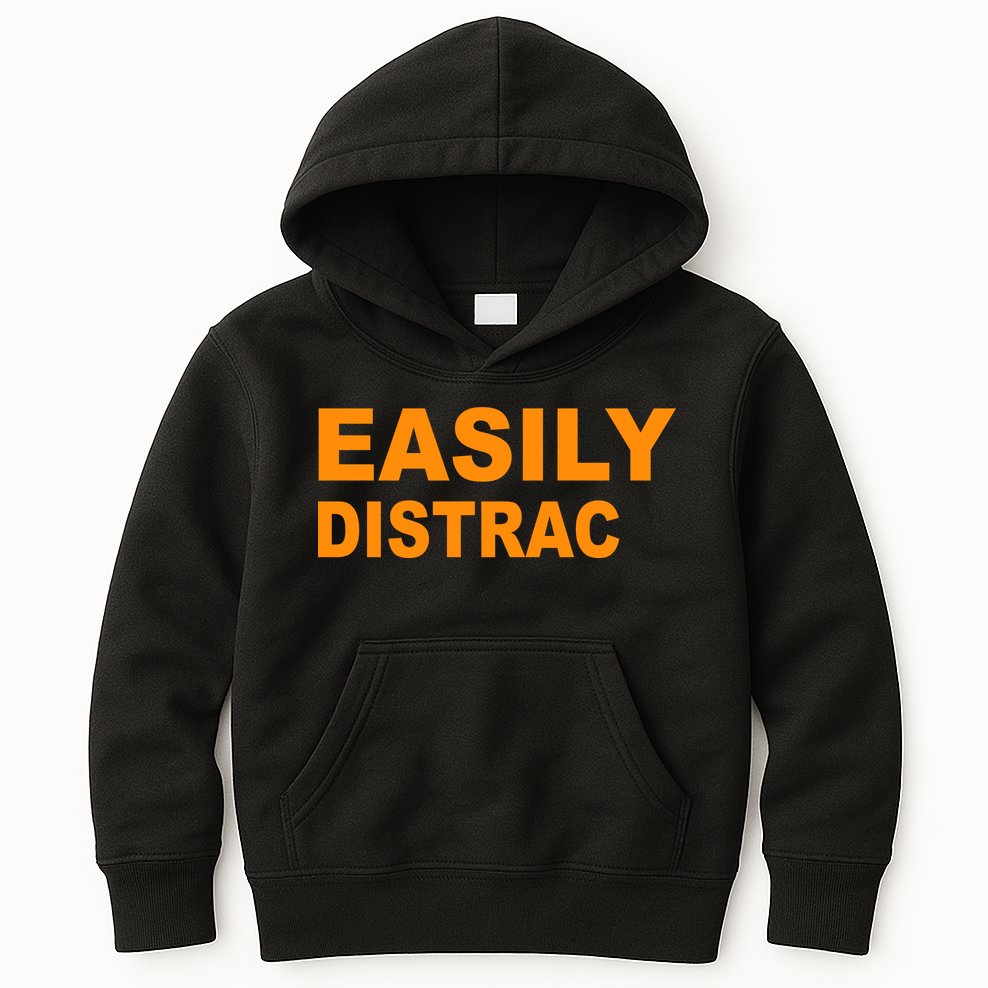 Easily Distrac(ted) Distracted Funny Kids Hoodie