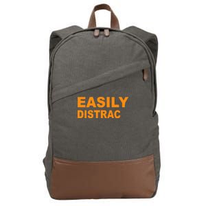 Easily Distrac(ted) Distracted Funny Cotton Canvas Backpack