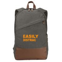 Easily Distrac(ted) Distracted Funny Cotton Canvas Backpack