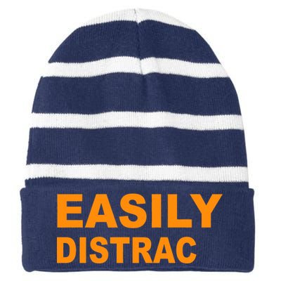 Easily Distrac(ted) Distracted Funny Striped Beanie with Solid Band