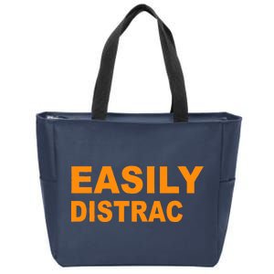 Easily Distrac(ted) Distracted Funny Zip Tote Bag