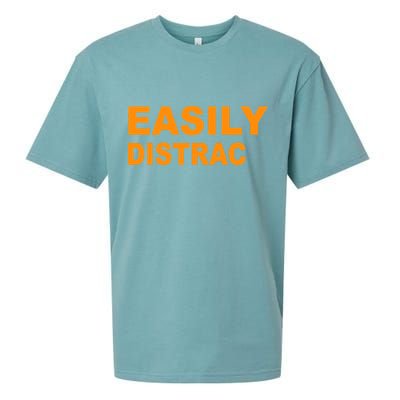 Easily Distrac(ted) Distracted Funny Sueded Cloud Jersey T-Shirt