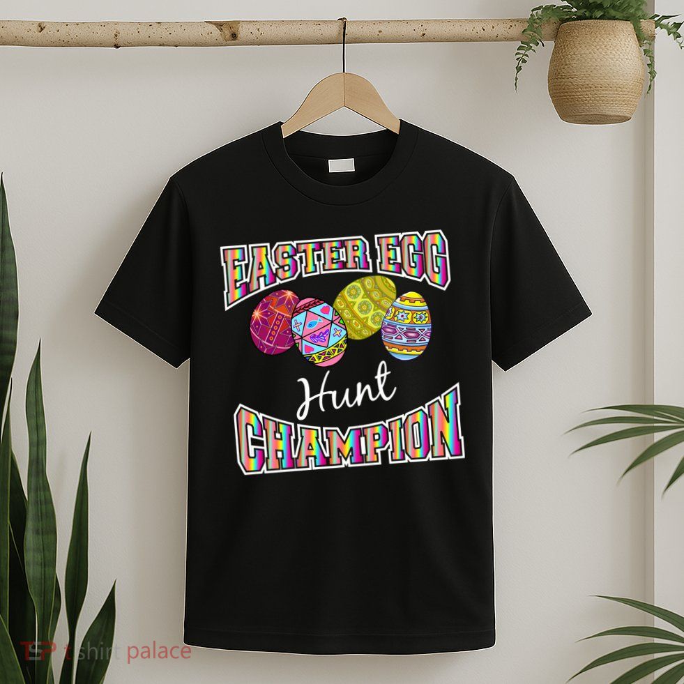 Easter Egg Hunting Champion T-Shirt