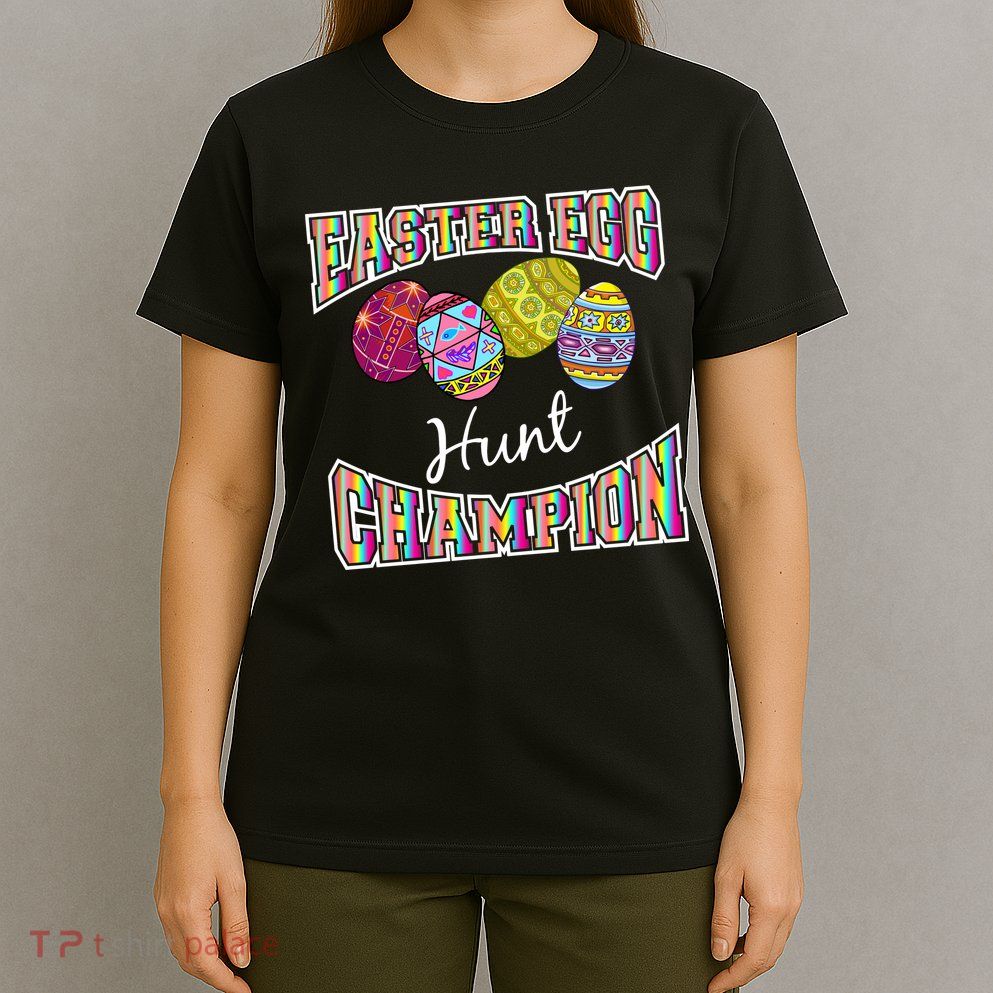 Easter Egg Hunting Champion T-Shirt