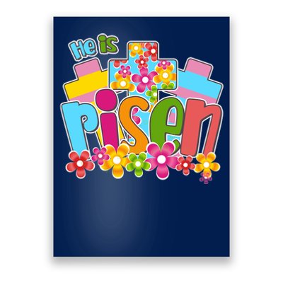 Easter He Is Risen Spring flowers Poster