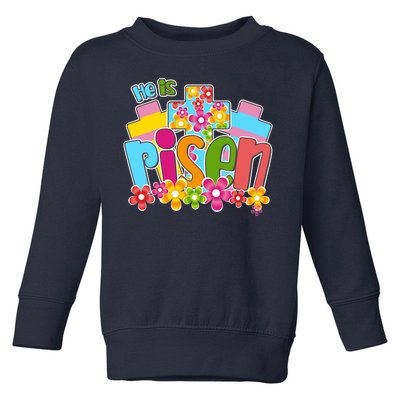 Easter He Is Risen Spring flowers Toddler Sweatshirt