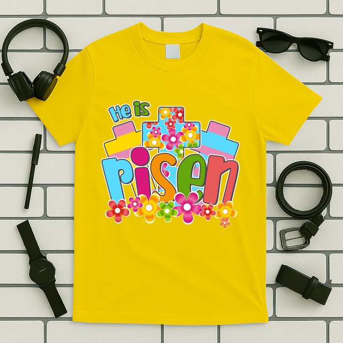 Easter He Is Risen Spring flowers T-Shirt