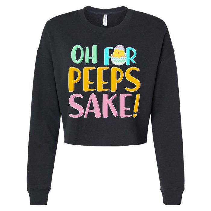 Easter Oh For Peeps Sake Cropped Pullover Crew