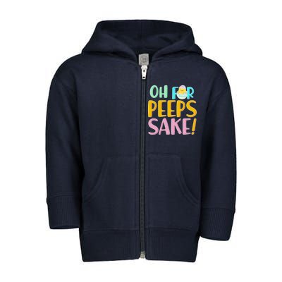 Easter Oh For Peeps Sake Toddler Zip Fleece Hoodie