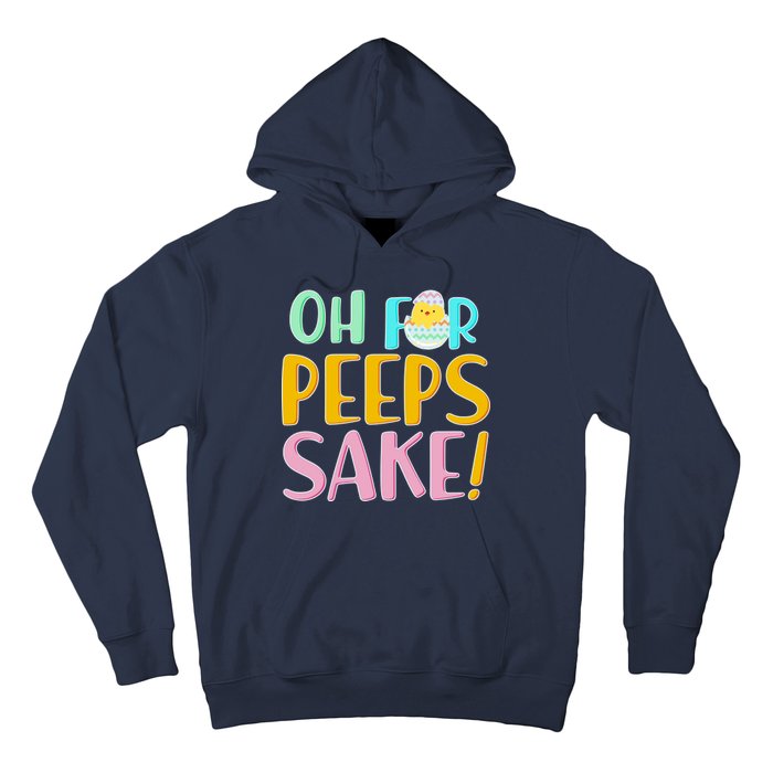 Easter Oh For Peeps Sake Hoodie