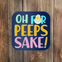 Easter Oh For Peeps Sake Coaster