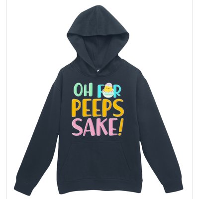 Easter Oh For Peeps Sake Urban Pullover Hoodie