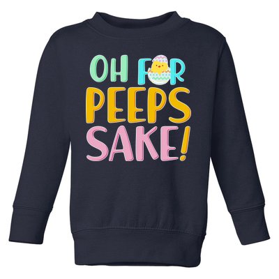 Easter Oh For Peeps Sake Toddler Sweatshirt