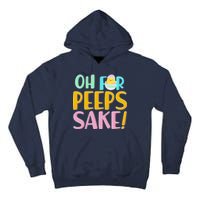 Easter Oh For Peeps Sake Tall Hoodie