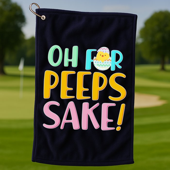 Easter Oh For Peeps Sake Golf Towel