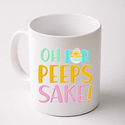 Easter Oh For Peeps Sake Coffee Mug