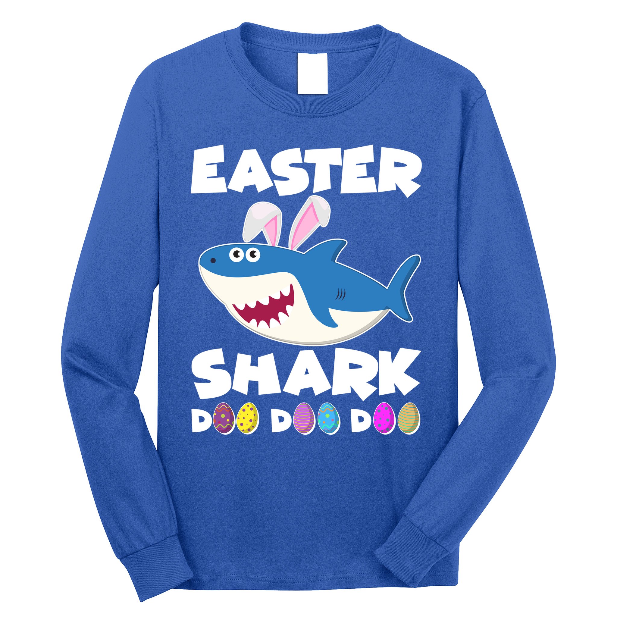 Easter Shark Doo Doo Doo Long Sleeve Shirt