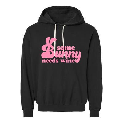 Easter Some Bunny Needs Wine Garment-Dyed Fleece Hoodie